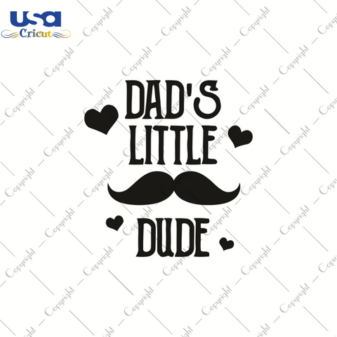 Dad's Little Dude, Father's Day Svg, Happy Father's Day, Diy Crafts SVG Files For Cricut Instant Download File - USA Cricut