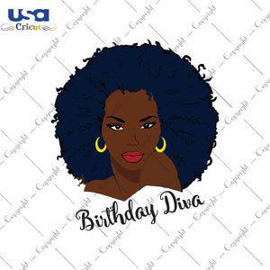 Birthday Diva Black Girl Gifts, Shirt For Black Girl Svg File Diy Crafts Svg Files For Cricut, Silhouette Sublimation Files - USA Cricut