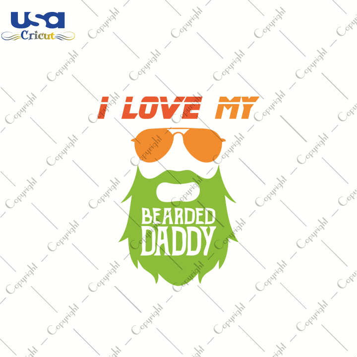 I Love My Daddy, Father's Day Svg, Happy Father's Day, Father Gift Svg, Father Shirts, Gift For Son, Gift For Daughter, Daddy Svg, Daddy Gift, Daddy Life, Daddy Shirt, Gift For Daddy, Shirt F