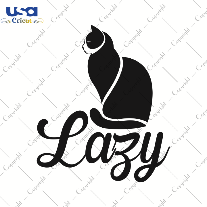 Lazy Cat Svg, Trending Svg, Cat Day Svg, Diy Crafts SVG Files For Cricut, Silhouette Sublimation Files Shirt Design Ideas  Instant Download - USA Cricut