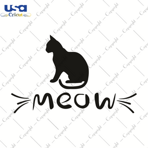 Cat Meow, Trending Svg, Cat Day Svg, Diy Crafts SVG Files For Cricut, Silhouette Sublimation Files Shirt Design Ideas  Instant Download - USA Cricut