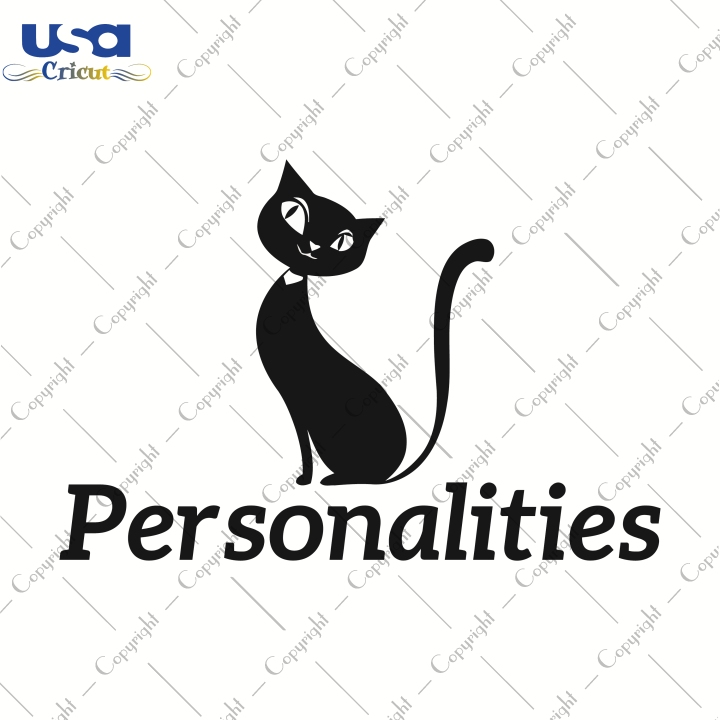 Personalities, Trending Svg, Cat Day Svg, Cat Lover Svg, Diy Crafts SVG Files For Cricut, Silhouette Sublimation Files Shirt Design Ideas  Instant Download - USA Cricut